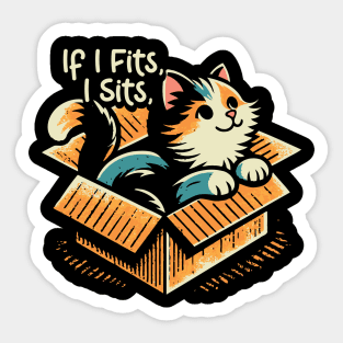 If I Fits, I Sits Sticker